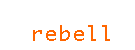 rebell